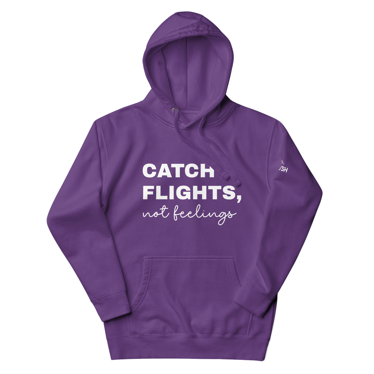Women's "Catch Flights, Not Feelings" Premium Hoodie