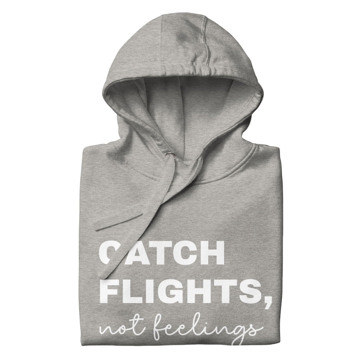 Women's "Catch Flights, Not Feelings" Premium Hoodie