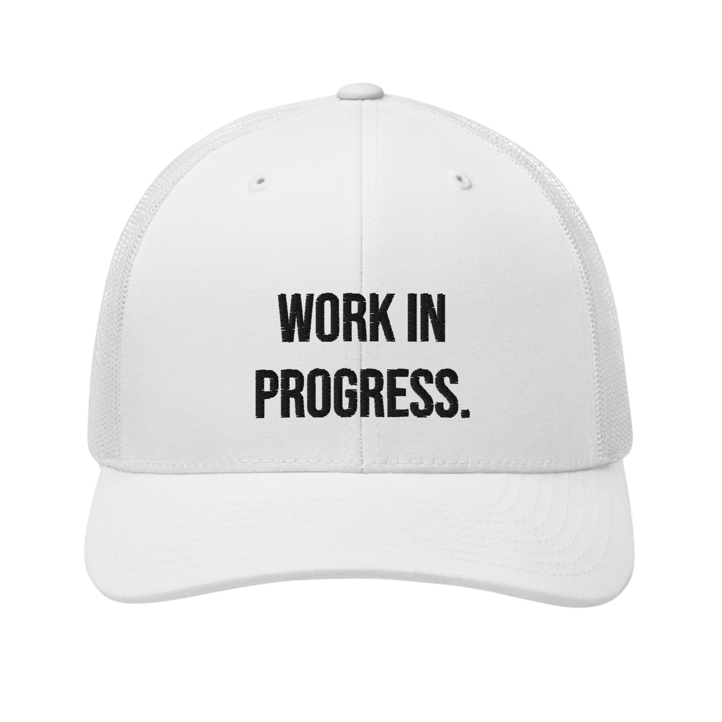 Embroidered "WORK IN PROGRESS" White Trucker Cap