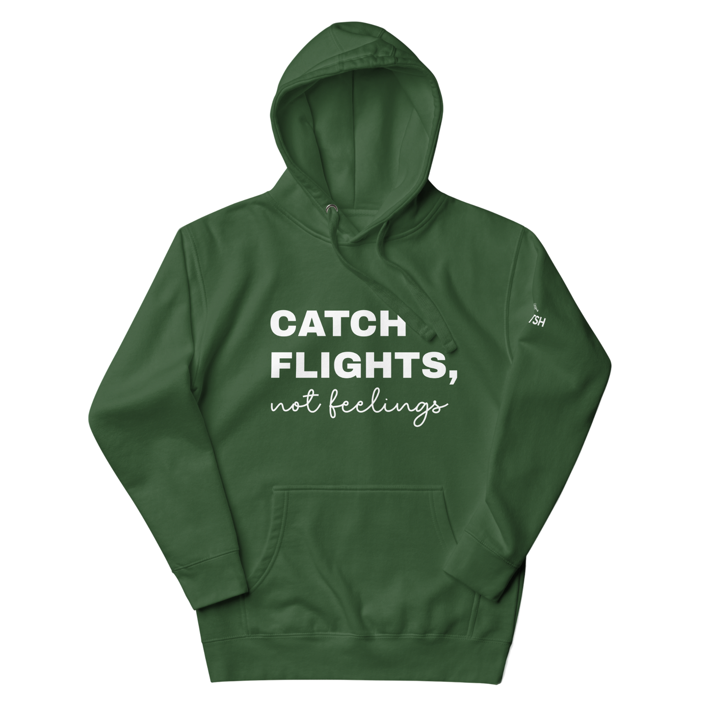 Women's "Catch Flights, Not Feelings" Premium Hoodie