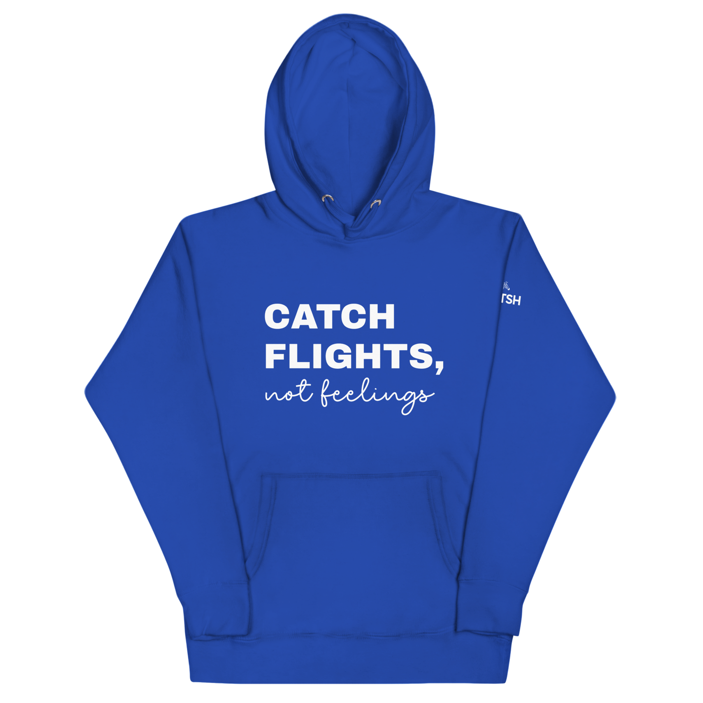 Women's "Catch Flights, Not Feelings" Premium Hoodie